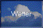 Wetter